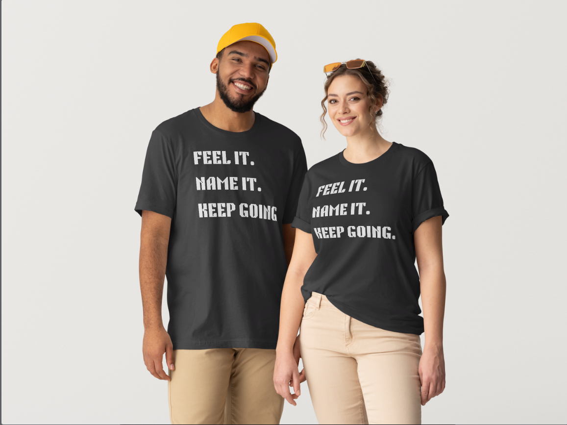 The Feel it. Name it. Tee